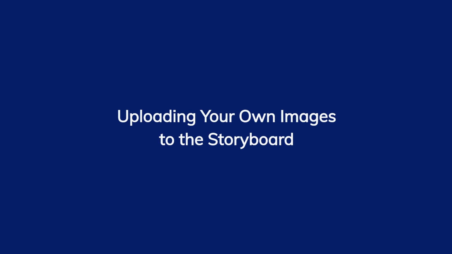 Uploading Your Own Images To The Storyboard - Storyboard Hero